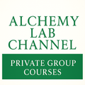 Alchemy Lab Channel Weekly Private Group Courses